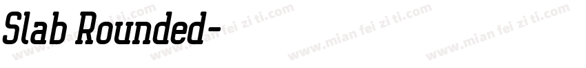 Slab Rounded字体转换
